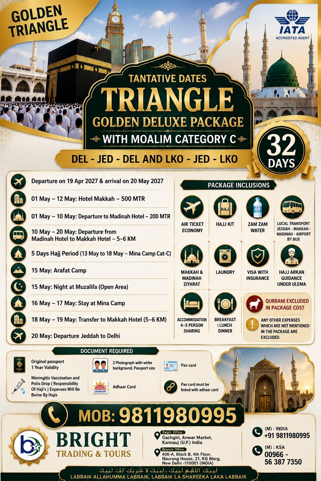 GOLDEN TRIANGLE 32 DAYS HAJJ PKG